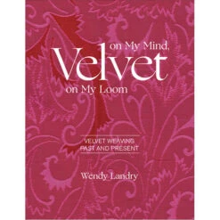 Velvet On My Mind, Velvet On My Loom