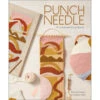 Punch Needle: 15 Contemporary Projects -BEKA Sales Store B9780764363191 64594.1643132886