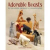 Adorable Beasts -BEKA Sales Store B9780811737753 98676.1697462579