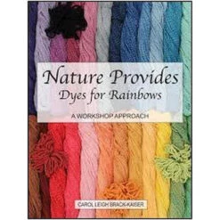 Nature Provides, Dyes For Rainbows