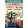 A Stitch Before Dying -BEKA Sales Store B9781439191392 73541.1693494163
