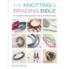 The Knotting & Braiding Bible -BEKA Sales Store B9781446303948 76557.1692892152