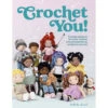 Crochet You! 2 Crochet You! -BEKA Sales Store B9781446309292 33238.1663762901