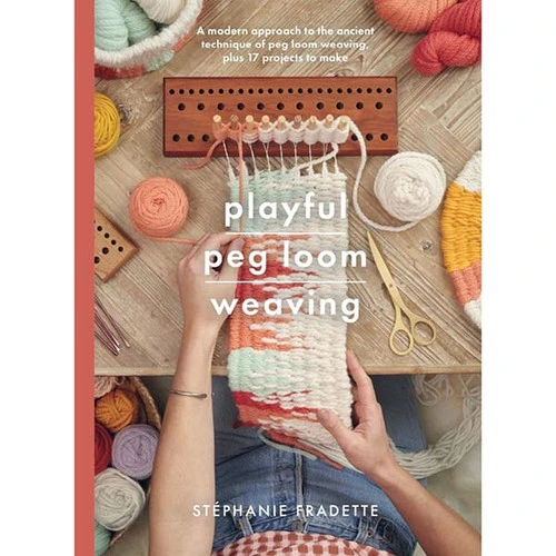 Playful Peg Loom Weaving 1 Playful Peg Loom Weaving