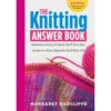 The Knitting Answer Book -BEKA Sales Store B9781612124049 26258.1580496489