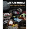 Star Wars: Knitting The Galaxy -BEKA Sales Store B9781683839873 65241.1684930269