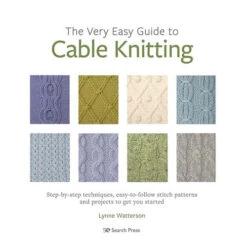 The Very Easy Guide To Cable Knitting