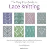 The Very Easy Guide To Lace Knitting -BEKA Sales Store B9781782219859 45069.1643203334