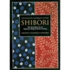 Shibori: The Inventive Art 2 Shibori: The Inventive Art -BEKA Sales Store b9781568363967 30954.1557241730