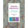Weaving Iridescence -BEKA Sales Store weaving iridescence 38794.1673272693